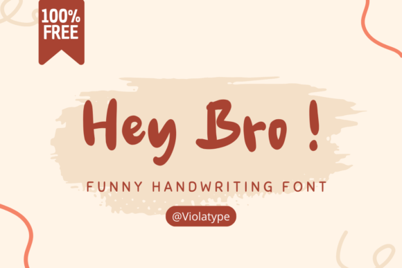 Hey Bro ! The Cutest Free Handwritten Font You Need
